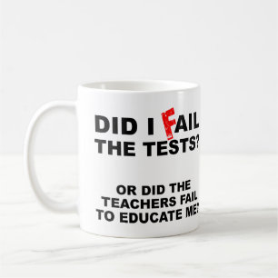 Teacher Fail Funny Mug