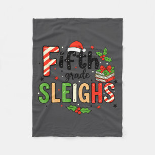 Teacher Fifth Grade Sleighs Funny Christmas Teache Fleece Blanket