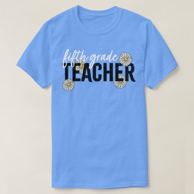 TEACHER FIFTH GRADE T-Shirt (Design Front)