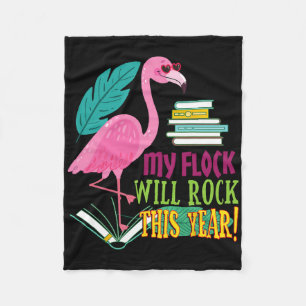 Teacher Flamingo My Flock Will Rock First Day Scho Fleece Blanket