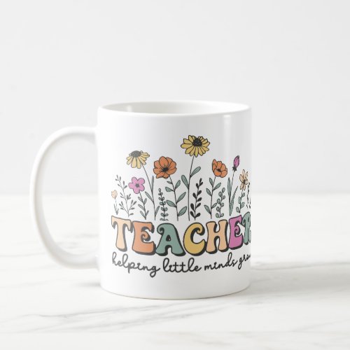 Teacher Flowers Mug Appreciation Week Gift