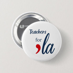 Teacher for 'la Kamala Harris. White Circle Button