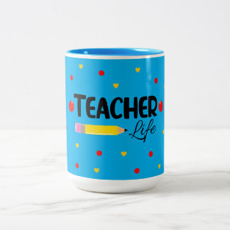 Teacher for Life Cute Gift for Teacher Mug