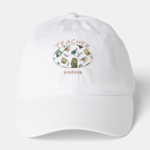 Teacher Forever Hat