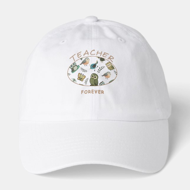 Teacher Forever Hat (Front)
