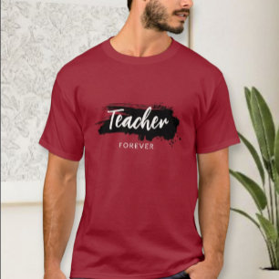 Teacher Forever T-shirt - Teacher Appreciation Gif