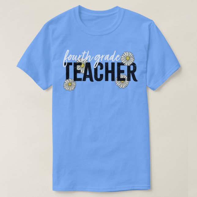 TEACHER FOURTH GRADE T-Shirt (Design Front)