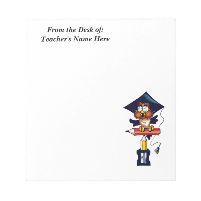 Teacher  From the Desk OF NAME HERE Notepad (Front)