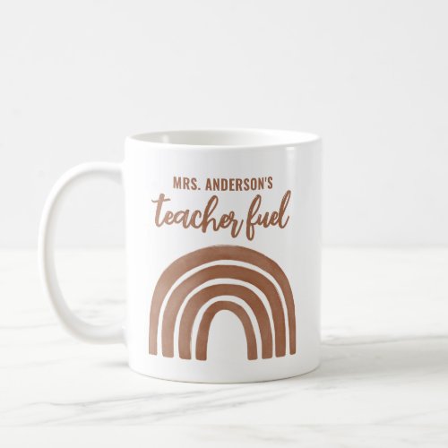 Teacher Fuel Boho Rainbow Teacher Appreciation Coffee Mug