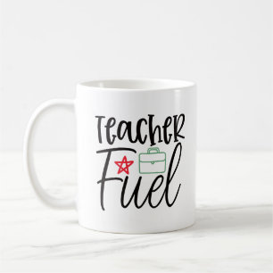 Teacher Fuel Coffee Mug