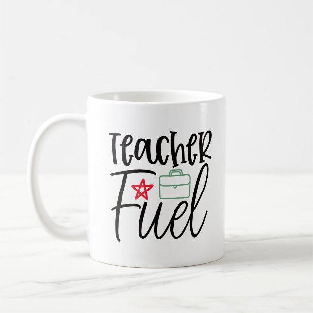 Teacher Fuel Coffee Mug (Left)