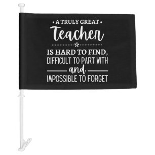 teacher Gift, A Truly Great Teacher Car Flag
