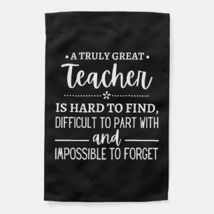 teacher Gift, A Truly Great Teacher Garden Flag