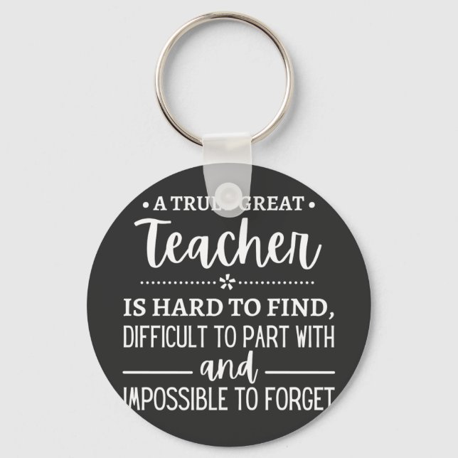 teacher Gift, A Truly Great Teacher Keychain (Front)