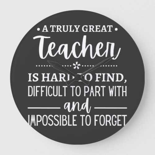 teacher Gift A Truly Great Teacher Large Clock