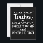 teacher Gift, A Truly Great Teacher Save The Date<br><div class="desc">teacher Gift,  A Truly Great Teacher Is Hard To Find,  Going Away Gift,  Retirement Gift,  Teacher Quote,  Teacher Thank You Gift</div>