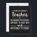 teacher Gift, A Truly Great Teacher Save The Date<br><div class="desc">teacher Gift,  A Truly Great Teacher Is Hard To Find,  Going Away Gift,  Retirement Gift,  Teacher Quote,  Teacher Thank You Gift</div>