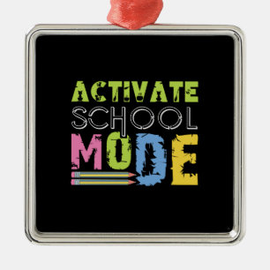 Teacher Gift   Activate School Mode Metal Ornament