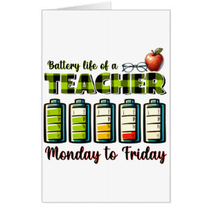 Teacher Gift Battery Life Of A Teacher Card