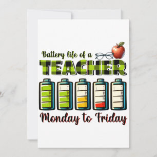 Teacher Gift   Battery Life Of A Teacher Invitation