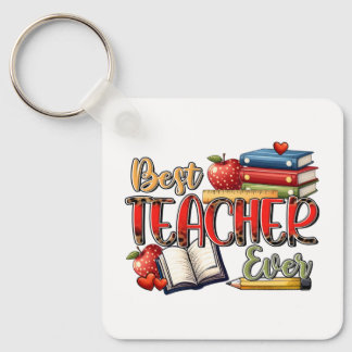 Teacher Gift | Best Teacher Ever Keychain