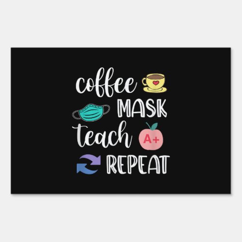 Teacher Gift  Coffee Mask Teach Repeat Quarantine Sign