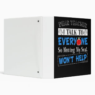 Teacher Gift Dear Teacher I Talk To Everyone 3 Ring Binder