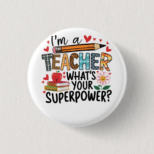 Teacher Gift | I Am A Teacher Button (Front)