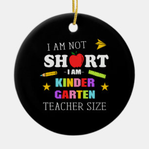 Teacher Gift I Am Kindergarten Teacher Ceramic Ornament
