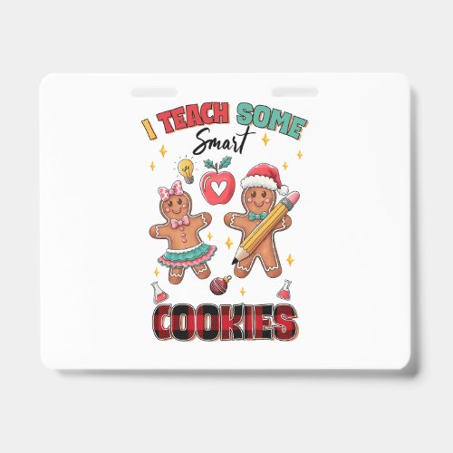 Teacher Gift | I Teach Some Smart Cookies Badge