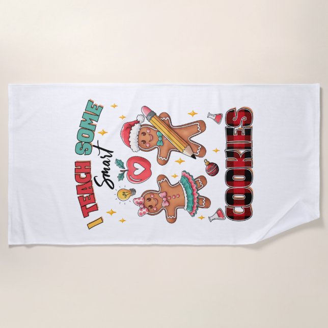 Teacher Gift | I Teach Some Smart Cookies Beach Towel (Front)