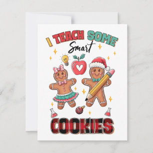 Teacher Gift   I Teach Some Smart Cookies Note Card
