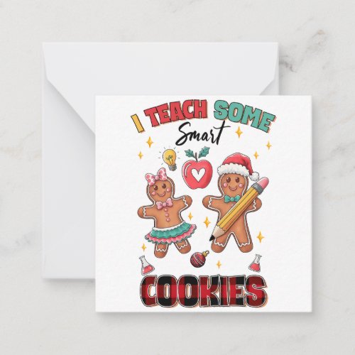 Teacher Gift | I Teach Some Smart Cookies Note Card