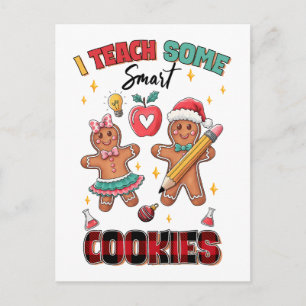 Teacher Gift I Teach Some Smart Cookies Postcard
