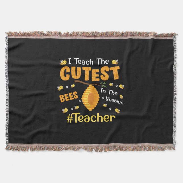 Teacher Gift I Teach The Cutest Bees Throw Blanket (Front)