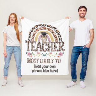 🎓 Teacher Gift Ideas: Most Likely To CUSTOM TEXT Fleece Blanket