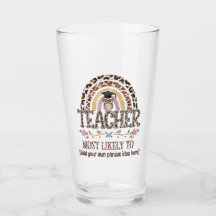 🎓 Teacher Gift Ideas: Most Likely To CUSTOM TEXT