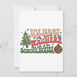 Teacher Gift   Jolliest Bunch Of Teachers Invitation