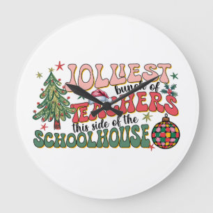 Teacher Gift Jolliest Bunch Of Teachers Large Clock