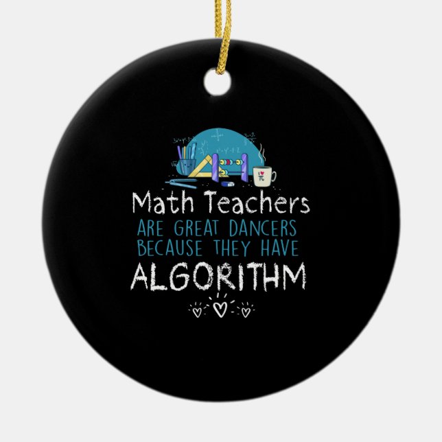 Teacher Gift | Math Teachers - Algorithm Ceramic Ornament (Front)