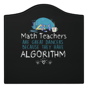 Teacher Gift Math Teachers - Algorithm Door Sign