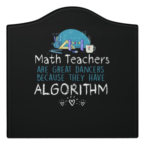 Teacher Gift  Math Teachers _ Algorithm Door Sign