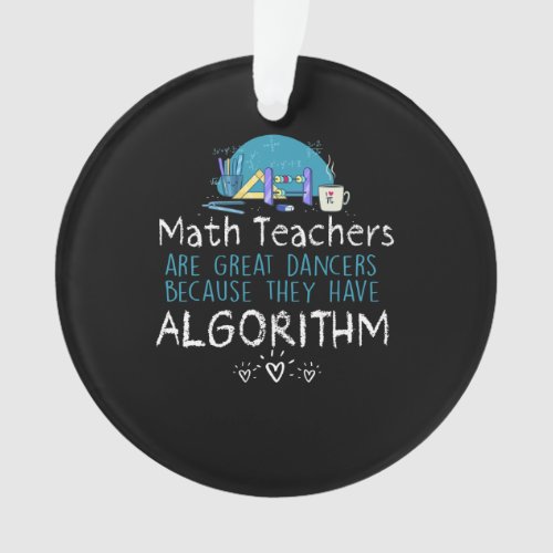 Teacher Gift  Math Teachers _ Algorithm Ornament