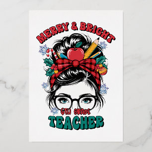 Teacher Gift Merry And Bright Teacher Foil Invitation