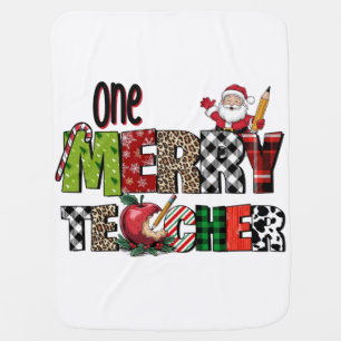 Teacher Gift One Merry Teacher Baby Blanket