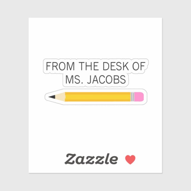 Teacher Gift Pencil From the Desk of  Sticker (Sheet)