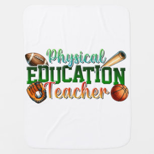 Teacher Gift Physical Education Teacher Baby Blanket