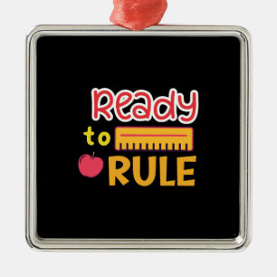 Teacher Gift Ready To Rule Metal Ornament
