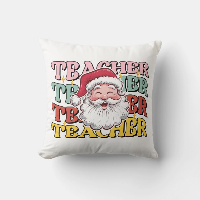 Teacher Gift | Santa Teacher Throw Pillow (Front)