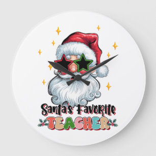 Teacher Gift Santas Favorite Teacher Large Clock